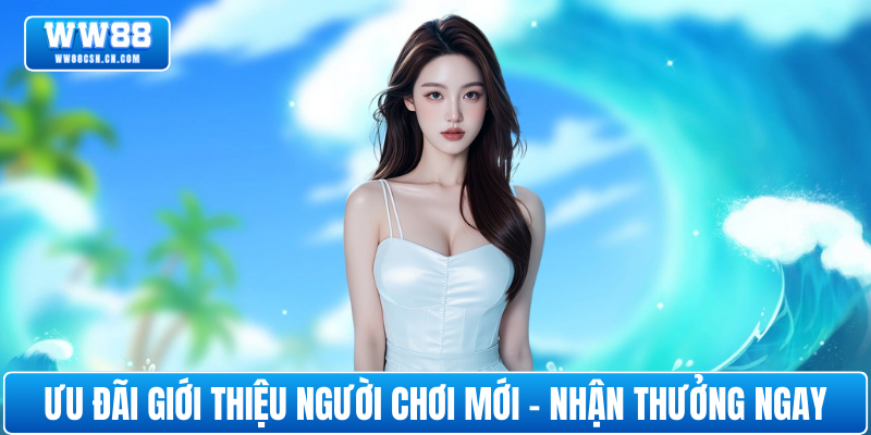uu-dai-gioi-thieu-nguoi-choi-moi
